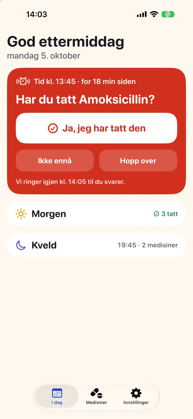 I dag-skjermen i Doser spør om ettermiddagsdosen er tatt, mens morgendosene allerede er gjort